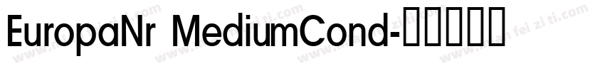 EuropaNr MediumCond字体转换